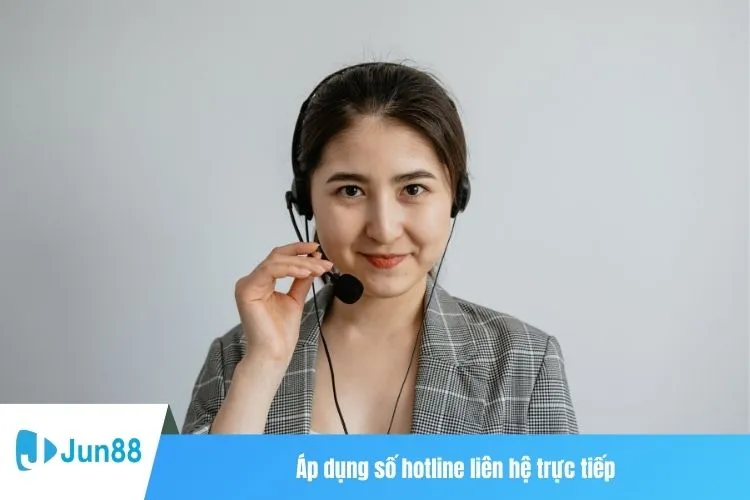 Áp dụng số hotline liên hệ trực tiếp