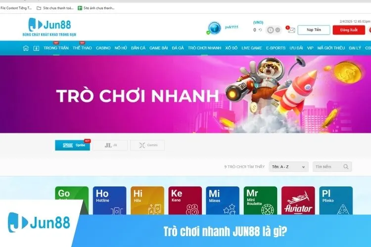 Trò chơi nhanh JUN88 là gì?