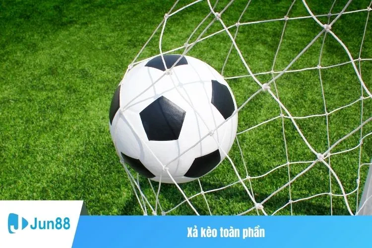 Xả kèo toàn phần