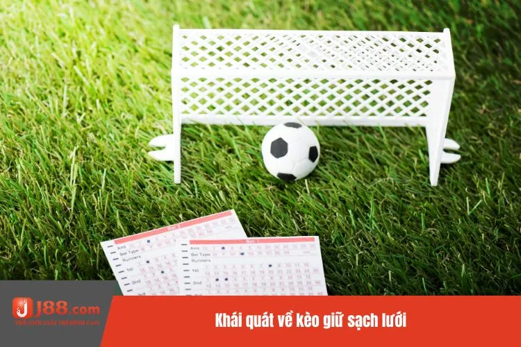 Khái quát về kèo giữ sạch lưới