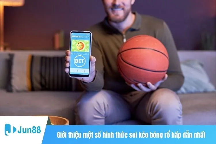 Giới thiệu một số hình thức soi kèo bóng rổ hấp dẫn nhất