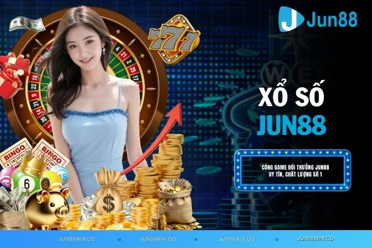 Xổ số JUN88 – Cách chơi, kinh nghiệm, cơ hội trúng lớn